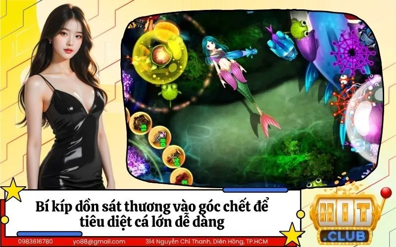 Bí kíp dồn sát thương vào góc chết để tiêu diệt cá lớn dễ dàng