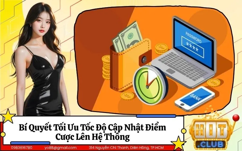 Bí Quyết Tối Ưu Tốc Độ Cập Nhật Điểm Cược Lên Hệ Thống