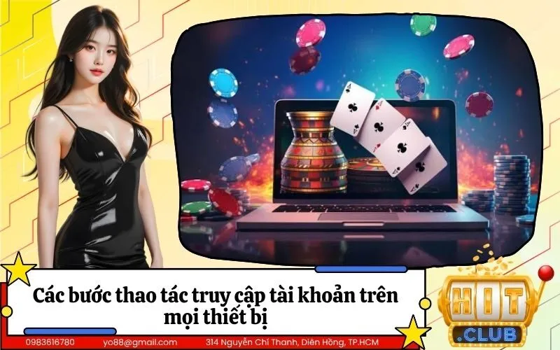 Các bước thao tác truy cập tài khoản trên mọi thiết bị