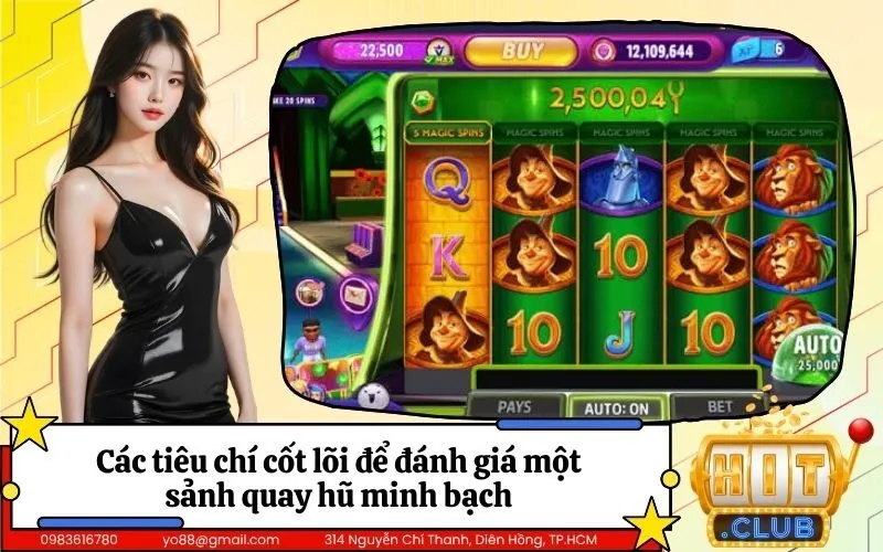 Các tiêu chí cốt lõi để đánh giá một sảnh quay hũ minh bạch