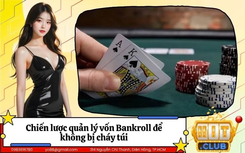 Chiến lược quản lý vốn Bankroll để không bị cháy túi