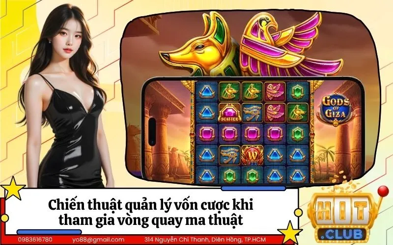 Chiến thuật quản lý vốn cược khi tham gia vòng quay ma thuật