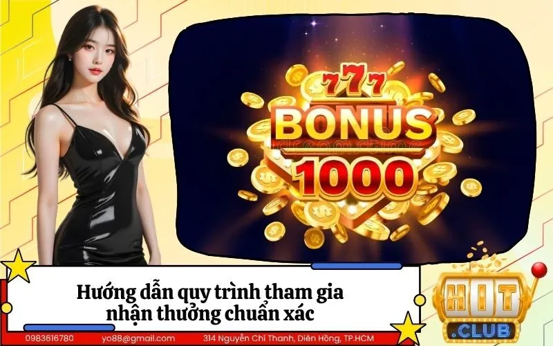 Hướng dẫn quy trình tham gia nhận thưởng chuẩn xác