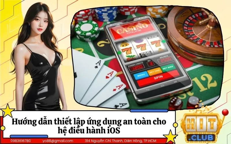 Hướng dẫn thiết lập ứng dụng an toàn cho hệ điều hành iOS
