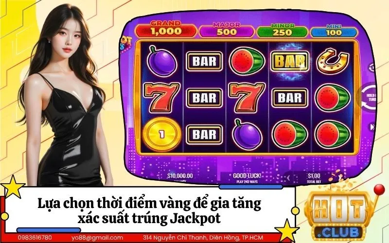 Lựa chọn thời điểm vàng để gia tăng xác suất trúng Jackpot