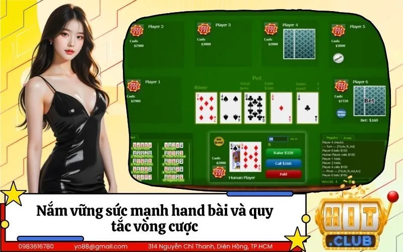 Nắm vững sức mạnh hand bài và quy tắc vòng cược
